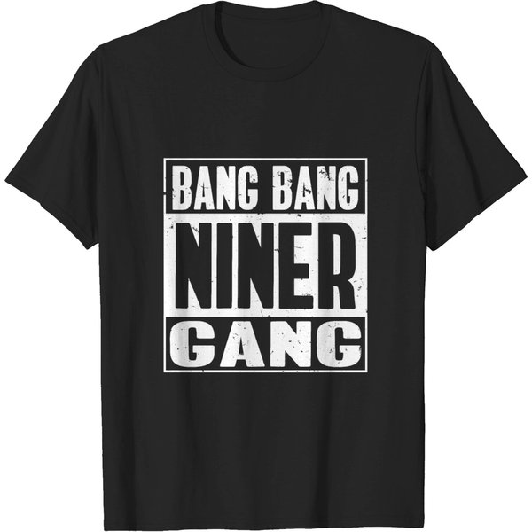 Bang Bang| Niner| Gang| Bandwagon| Humor Football T Shirt-image