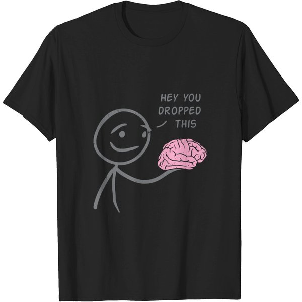 Hey You Dropped This T Shirt-image