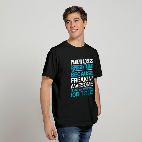 Patient Access Representative T Shirt - Freaking A T Shirt-image
