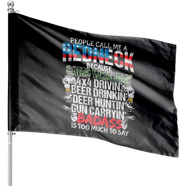 People Call Me Redneck House Flags-image