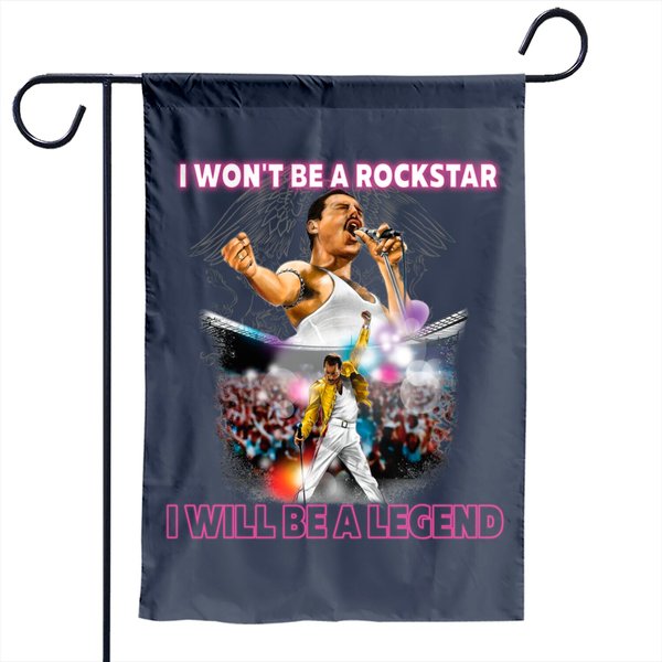 I Will Be A Legend Freddie Mercury Garden Flag