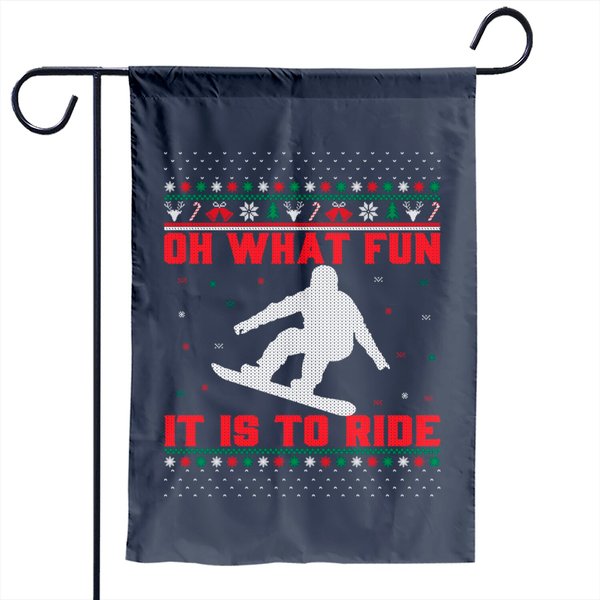 Snowboarding Oh What Fun It Is To Ride Christmas Ugly Garden Flag-image