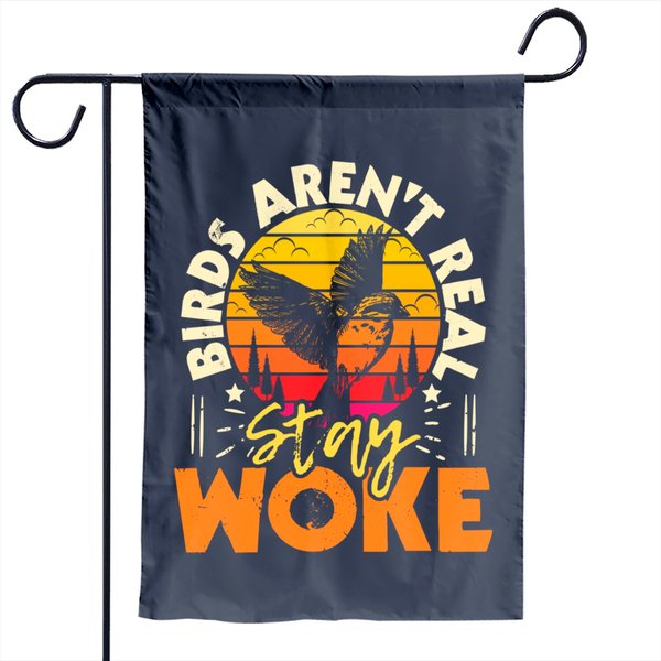 Birds Aren’T Real Stay Woke - Birding Bird Watching Birder Garden Flag-image