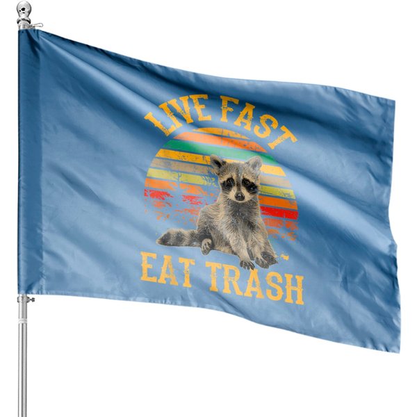Live Fast Eat Trash Funny Raccoon Camping Vintage House Flags-image