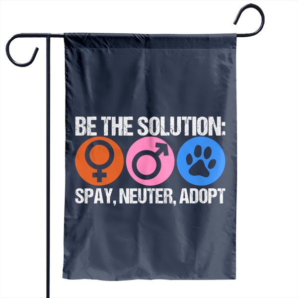 Be The Solution Spay Neuter Adopt Animal Garden Flag-image