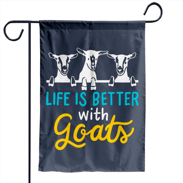 Life Is Better With Goats Lover Gift Garden Flag-image