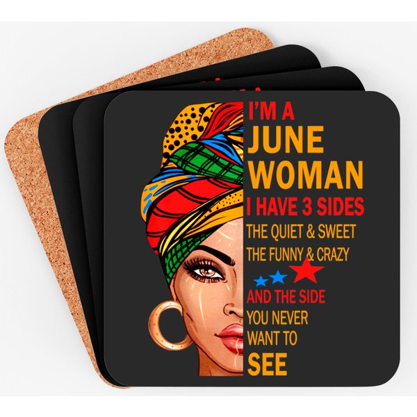 June Woman I Have 3 Sides Birthday Gift For June Girls Coaster