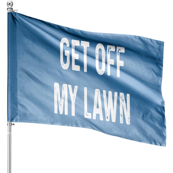 Get Off My Lawn Old Man Senior Citizen House Flag Gift House Flag-image