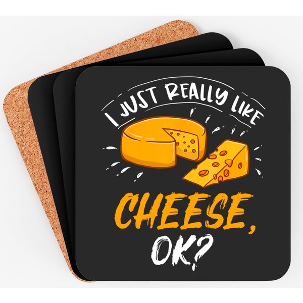 I Just Really Like Cheese Ok? Cheese Lover Gift Coaster-image