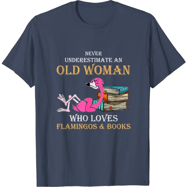 Never Underestimate An Old Woman Who Loves Flamingos T-Shirt-image