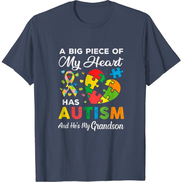 A Big Piece Of My Heart Has Autism And He's My Grandson T-Shirt-image