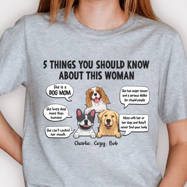 Five Things You Should Know About This Woman - Mother's Day Gifts, Gift For Dog Mom, Personalized Unisex T-Shirt-image