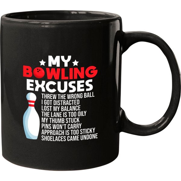 Bowling Excuses Funny Saying For Bowlers Mugs-image
