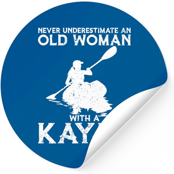 Kayaking Never Underestimate An Old Woman With A Kayak Sticker-image