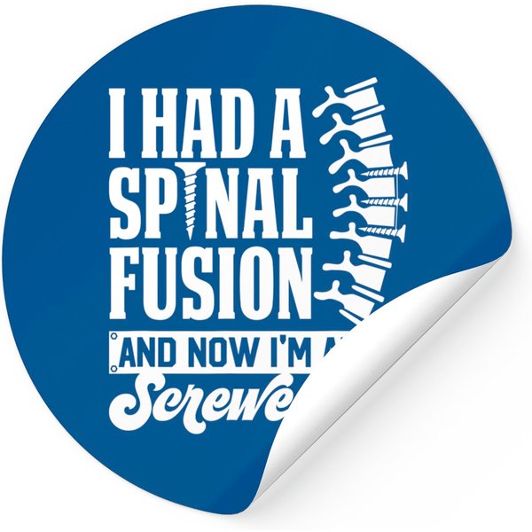 I Had A Spinal Fusion & Now I'm All Screwed Up Spine Surgery Sticker-image
