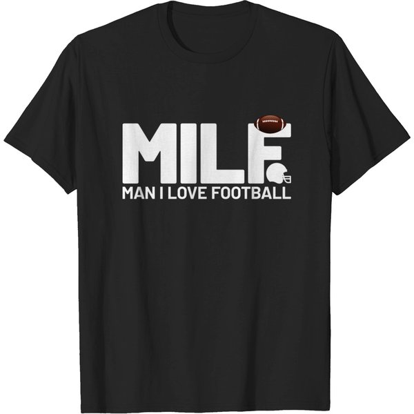 Milf Man I Love Football College Football American T-Shirt-image