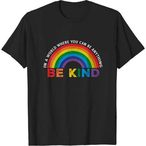 In A World Where You Can Be Anything Be Kind Gay Pride Lgbt T-Shirt-image