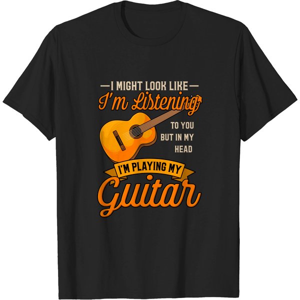 Outline Of Guitar T-Shirt I Might Look Like I'm Listening To You Shirt Music Guitar-image