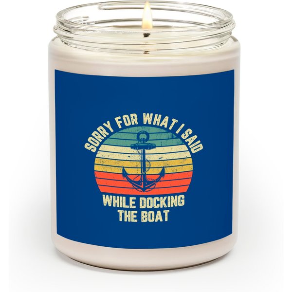 Sorry For What I Said While Docking The Boat Scented Candles-image