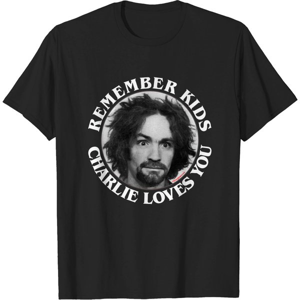 Remember Kids Charlie Loves You - Charles Manson - T-Shirt-image