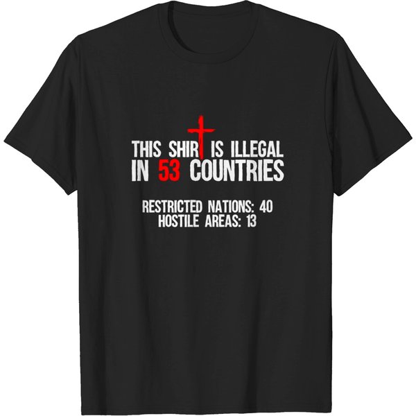 Funny This Shirt Is Illegal In 53 Countries Gift M T-Shirt-image
