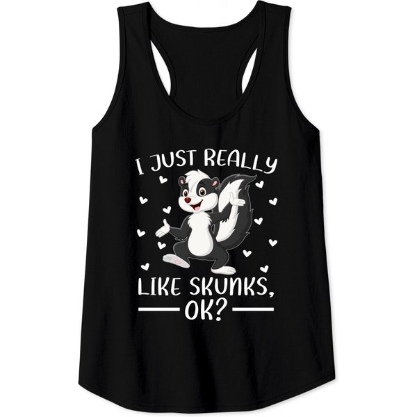 Cute Skunk Lover I Just Really Like Skunks Ok Tank Top-image