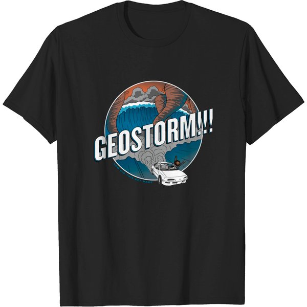 Geostorm - How Did This Get Made - T-Shirt-image