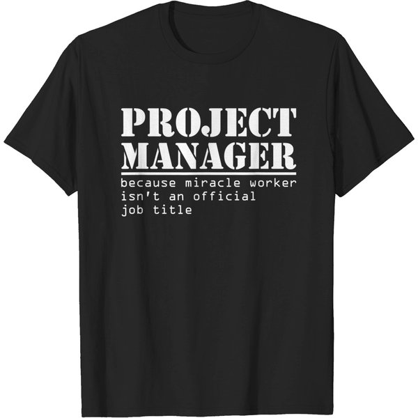 Funny Project Manager Title Gift For Managers T-Shirt-image