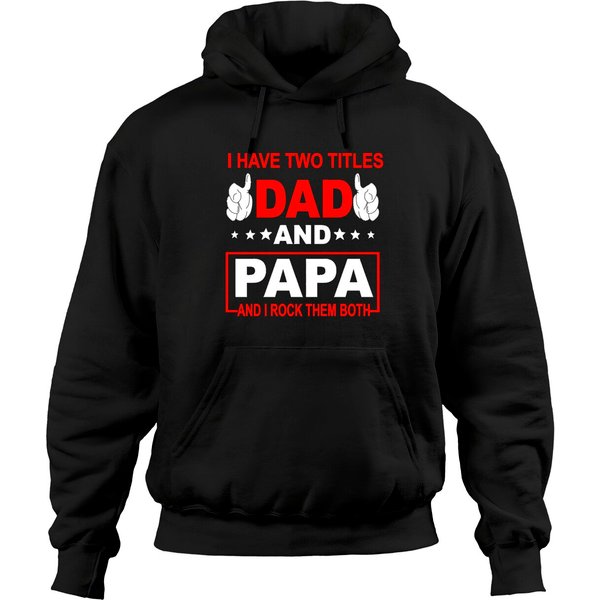 Dad And Papa I Have Two Titles Dad And Papa Hoodies-image