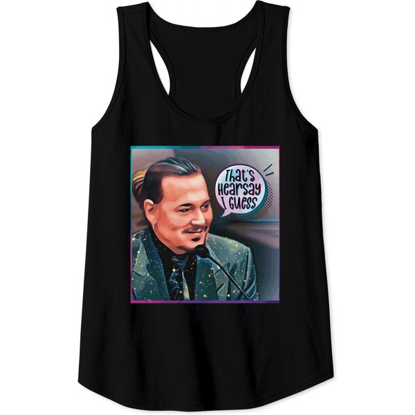 Johnny Depp That’S Hearsay, I Guess Funny Trial Meme Classic Tank Tops-image