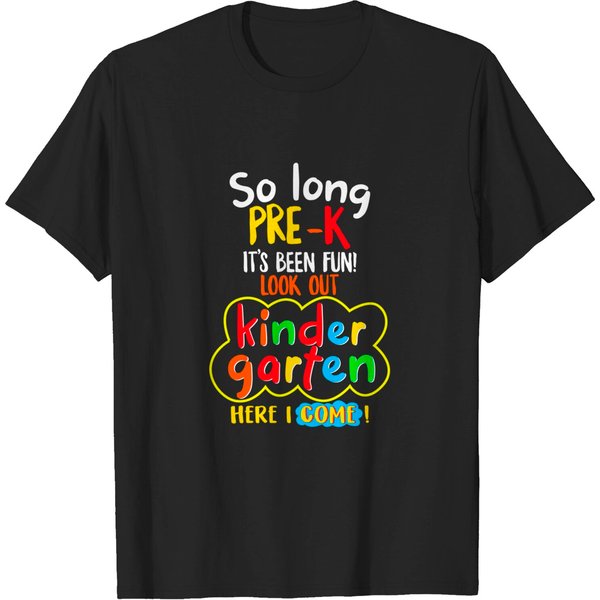 Kindergarten Graduation T-Shirt So Long Pre-K Kindergarten Here I Come Graduation Kids-image