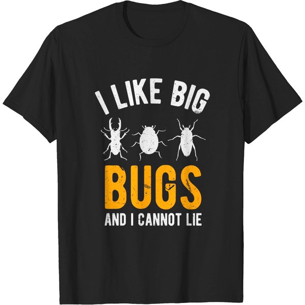 I Like Big Bugs And Cannot Lie | Funny Insect Collector T-Shirt-image