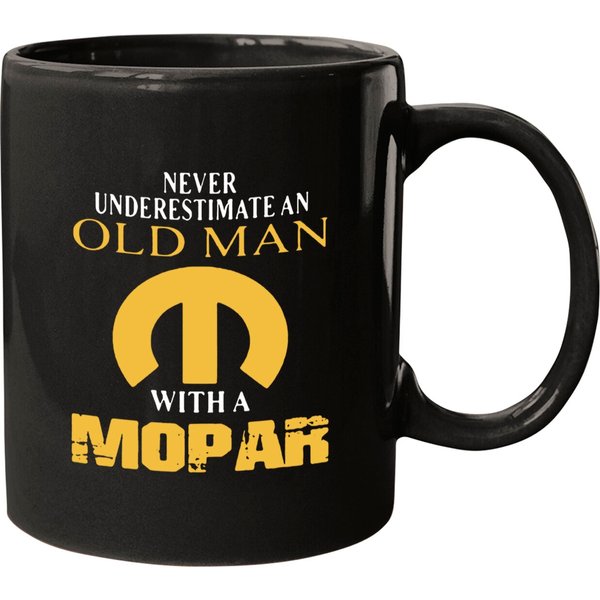 Never Underestimate An Old Man With A Mopar Mugs-image