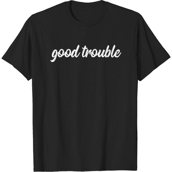 Good Trouble Shirt, Good Trouble Mask, Good Trouble Hoodie, Good Trouble T Shirt, - Good Trouble - T-Shirt-image