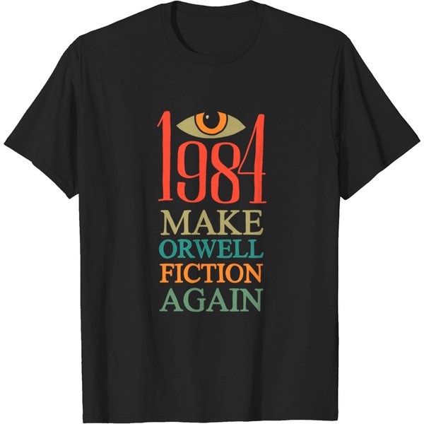 Make Orwell Fiction Again - Make Orwell Fiction Again - T-Shirt-image