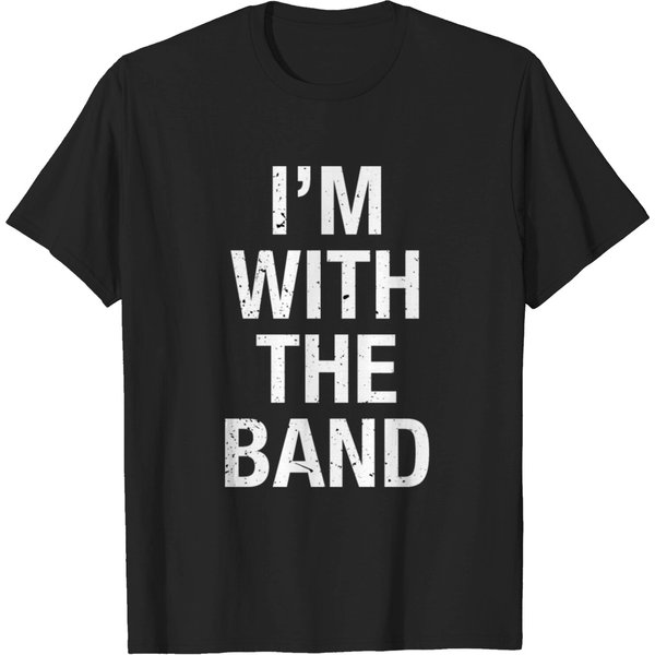 Im With The Band T-Shirt-image