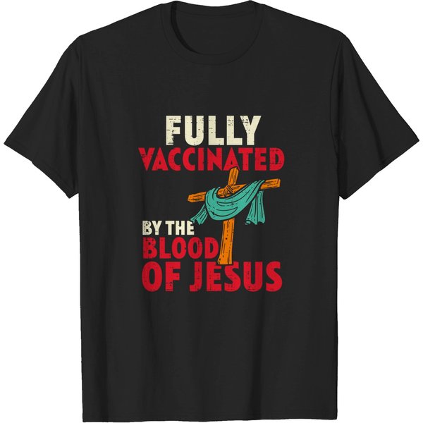 Fully Vaccinated By Blood Of Jesus Christian T-Shirt-image