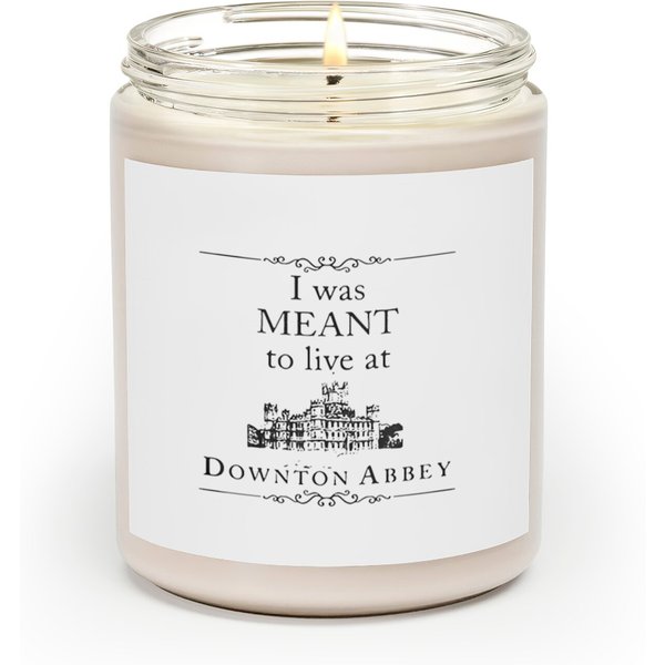 I Was Meant To Live At Downton Abbey Scented Candles-image