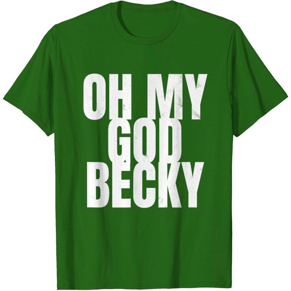 Oh My God Becky 80'S 90'S Tshirt-image