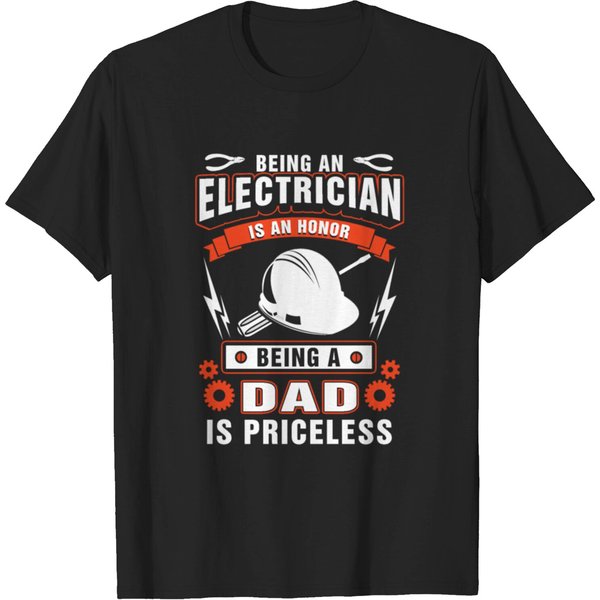 Electrician - Being A Dad Is An Priceless T-Shirt-image