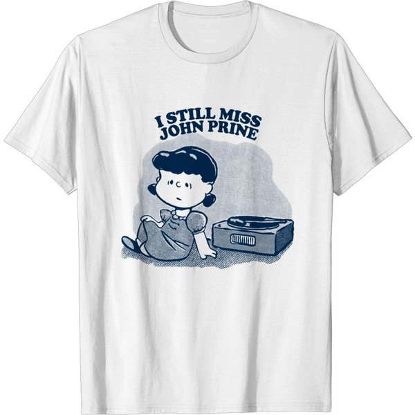 I Still Miss John Prine ••••• Vinyl Collector Fan Design - John Prine - T-Shirt-image