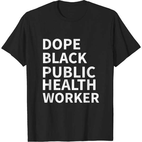 Dope Black Public Health Worker T-Shirt-image