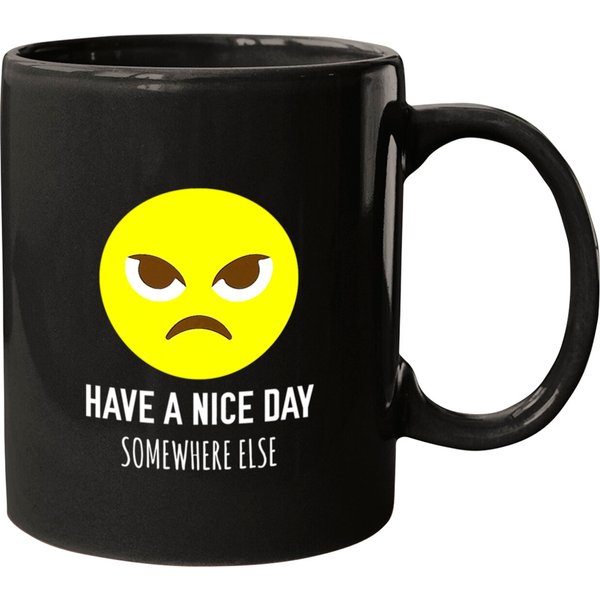 Have A Nice Day Somewhere Else Grumpy Premium T S Mugs