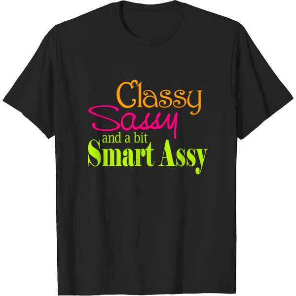 Classy Sassy And A Bit Smart Assy T-Shirt-image