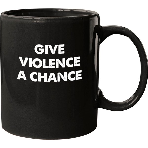 Give Violence A Chance Mugs-image