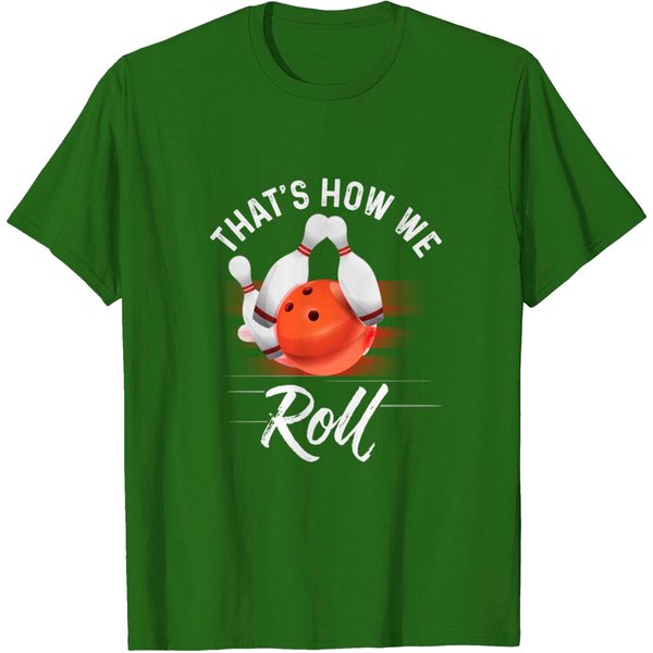 Thats How We Roll Bowling Shirt Funny Bowler Bowling T-Shirt-image
