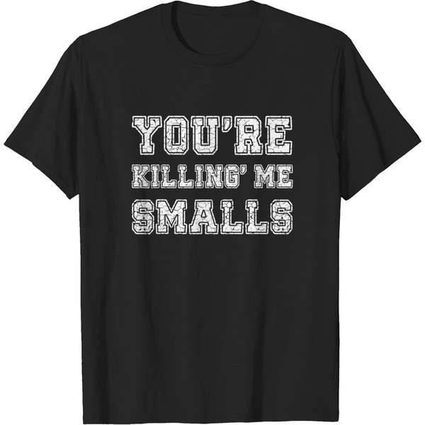 You're Killin Me Smalls Meme T-Shirt Cool Baseball-image