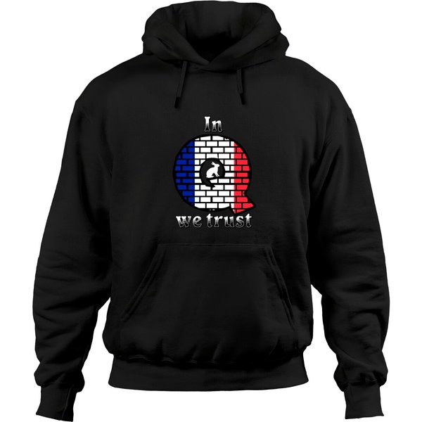France In Q We Trust Hoodies