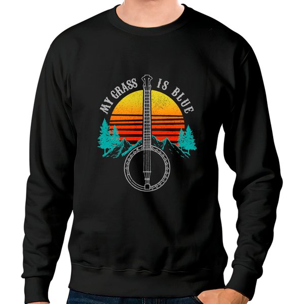 My Grass Is Blue - Bluegrass Music Banjo Sweatshirts-image
