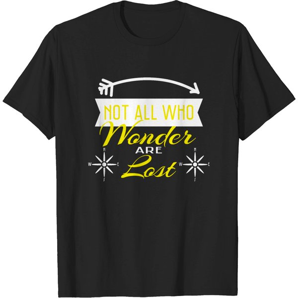"Not All Who Wander Are Lost" For Emotional And T-Shirt-image